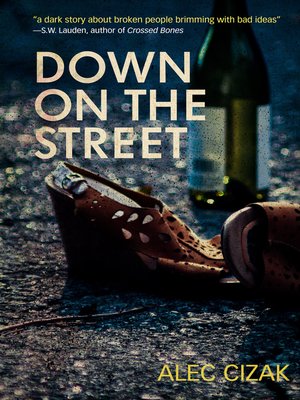 cover image of Down on the Street